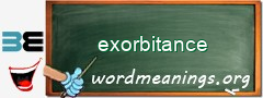 WordMeaning blackboard for exorbitance